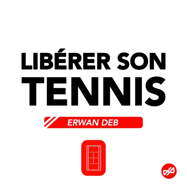 Libérer son Tennis