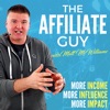 The Affiliate Guy with Matt McWilliams: Marketing Tips Affiliate Management & More