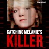 Catching Melanie’s Killer – A True Crime Podcast by ITV News