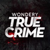 Wondery True Crime