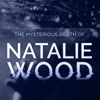 The Mysterious Death Of Natalie Wood
