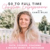 THE $0 TO FULL TIME CHRISTIAN ENTREPRENEUR PODCAST – Faith Courses Coaching & Making Money on Instagram