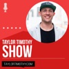 Taylor Timothy Show- Online Marketing Entrepreneurship Self Improvement & More
